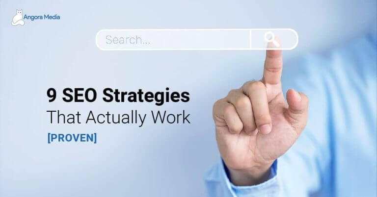 9 SEO Strategies That Actually Work [Proven]
